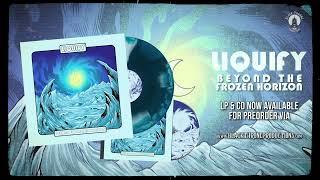 Liquify - Beyond the Frozen Horizon (Vinyl Release 2025)