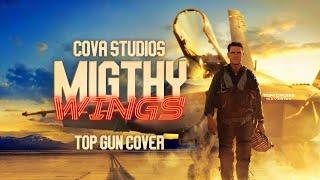 COVA STUDIOS: MIGHTY WINGS (TOP GUN COVER)