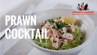 Prawn Cocktail | Everyday Gourmet S7 E3