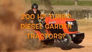 200 HP  Turbo Diesel Garden Tractors?