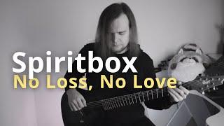 Spiritbox - No Loss, No Love // Screen Tabs Guitar Cover