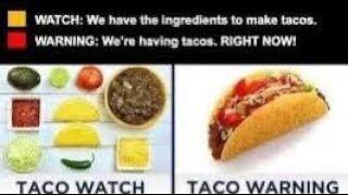 Taco Tuesday watch vrs warning