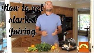 HOW TO: Get Started Juicing