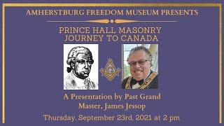 James Jessop - Prince Hall Masonry Journey to Canada