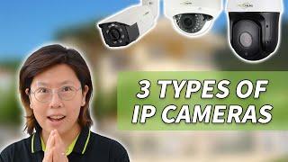 Mastering 3 Popular Types of IP Camera within 5 Minutes