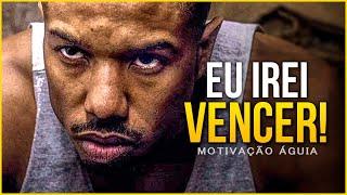 EU IREI VENCER! ASSISTA ESSE VIDEO MOTIVACIONAL TODOS OS DIAS DA SEMANA (MOTIVAÇÃO)