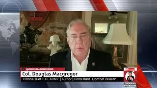 COL. Douglas Macgregor  :  Trump Crazy to Attack Iran!