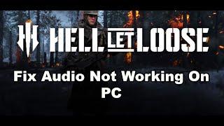 Hell Let Loose: Fix Audio Not Working Fix Crackling, Muffled & Popping Audio On PC