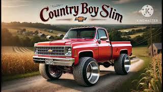 Box Chevys - Country Boy Slim