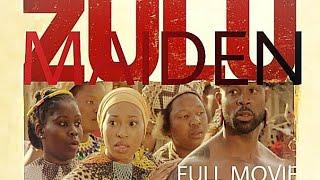 ZULU MAIDEN FULL MOVIE , ZULU FILM 2023 SA Movies watching for the first time SHAKA ILEMBE