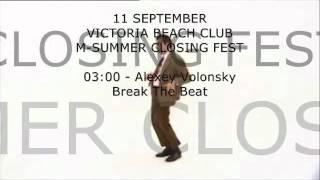 Alexey Volonsky M-SUMMER CLOSING FEST 2010 (Promo Video).wmv