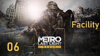 Metro Last Light Redux - 06 - Facility (walkthrough, 1 diary, 1 safe, Invisible Savior achievement)