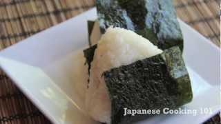 Rice Ball (Onigiri) Recipe - Japanese Cooking 101