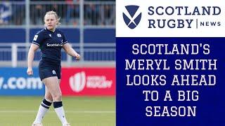 Interview: Scotland's Meryl Smith looks ahead to a big season