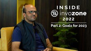 Goals for 2023 | Inside InvoZone 2022 - Part 2