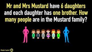 Mr and Mrs Mustard Have Six Daughters Riddle : Solution Explained