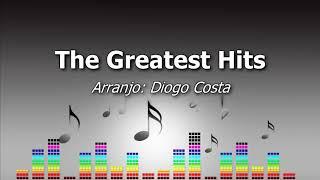 The Greatest Hits - Arr. Diogo Costa  Medley