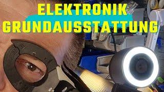 Was braucht man als Hobbyelektroniker wirklich? Elektronik Werkstatt Grundausstattung