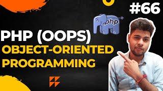 php oop in hindi | object oriented programming in php - 66 | php tutorial in hindi #php