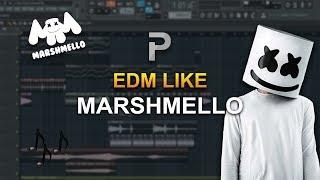 HOW TO MAKE: EDM Like Marshmello - FL Studio tutorial + FLP!