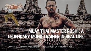 Ajarn Gae: Muay Thai Master Roshi - A Legendary Monk Trainer in Real Life