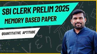 SBI Clerk Prelims 2025 | QA Section | Memory-Based Paper Solving, Tricks & Strategies