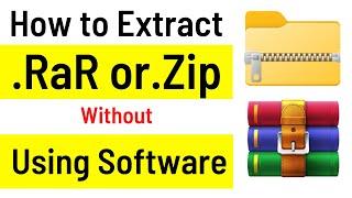 How To Open RAR And Zip Files Without Using Any Software | Extract Zip File Without WinRAR (Easy)