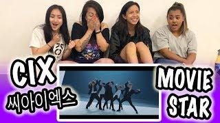 [KPOP REACTION] CIX 씨아이엑스 -- MOVIE STAR