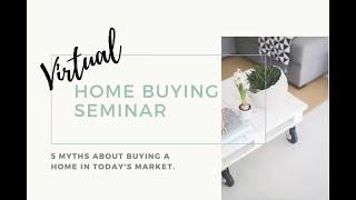 Virtual Home Buying Seminar