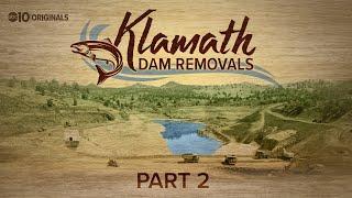 Tensions Rise Amid Klamath Dams Removals