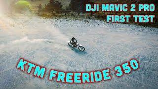 Prima Prova DJI Mavic 2 Pro - Ktm Freeride 350 - 4K