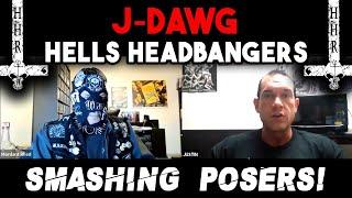 Hells Headbangers' J-Dawg Smashing Posers!