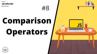 Comparison Operators | JavaScript For Beginners | JavaScript Tutorials | Learn JavaScript In 2022