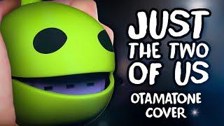 Just The Two Of Us - Otamatone Cover