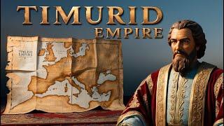 Timurid Empire: History of the Ancient Civilization in the World