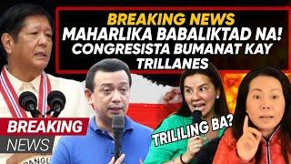 HETO NA MARCOS JR MAHARLIKA SUSUKO NA CONGRESISTA BUMANAT KAT TRILLANEA