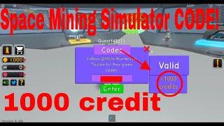 Space Mining Simulator CODE - ROBLOX (1000 FREE CRIDET)