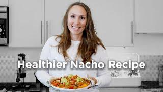 Healthier Nacho Recipe