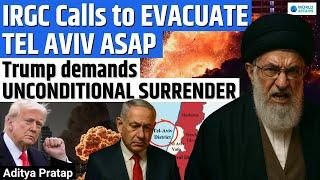 Trump DEMANDS Iran’s SURRENDER | IRAN TELLS TEL AVIV TO EVACUATE️ | Israel-Iran War | World Affairs