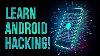 Master Android Hacking in 2025: Practical Guide For Android Security & Ethical Hacking | One Chance