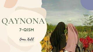 Qaynona | 7-qism | Omar Xalil