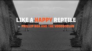 Phillip Boa & The Voodooclub - Like A Happy Reptile (Official Video)