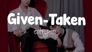 Enhypen-Given-Taken Edit Audio