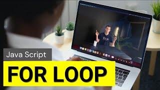 JavaScript for Loop in simple words.