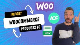 Upload Woocommerce Products CSV with ACF - Step by Step