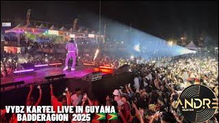 VYBZ KARTEL FULL PERFORMANCE IN GUYANA  | BADDERATION 2025