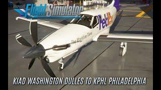 Microsoft Flight Simulator 2020 IFR TBM 930 Flight: KIAD Washington Dulles to KPHL Philadelphia