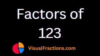 Factors of 123 | Prime Factors, Factor Pairs & More