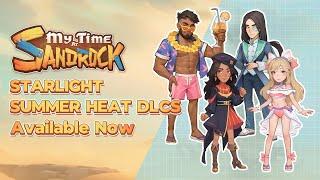 My Time at Sandrock - Starlight & Summer Heat DLC Out Now!