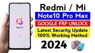 Redmi Note10 Pro Max Gmail Frp Unlock (MIUI13) Without Pc | Latest security update 2024.